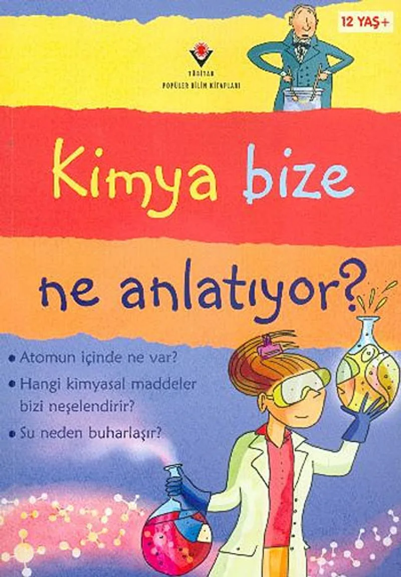 Kimya Bize Ne Anlatıyor? (Karton Kapak)