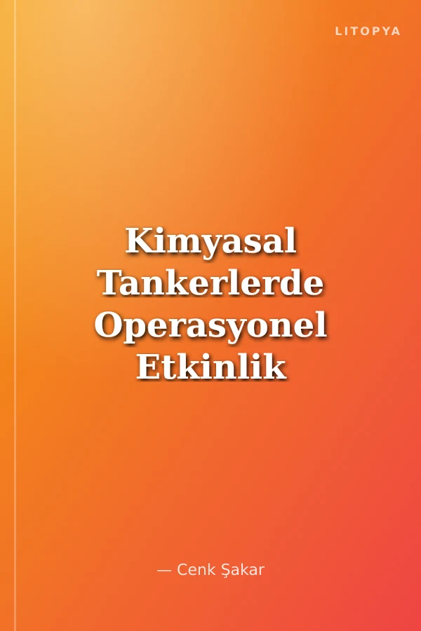 Kimyasal Tankerlerde Operasyonel Etkinlik