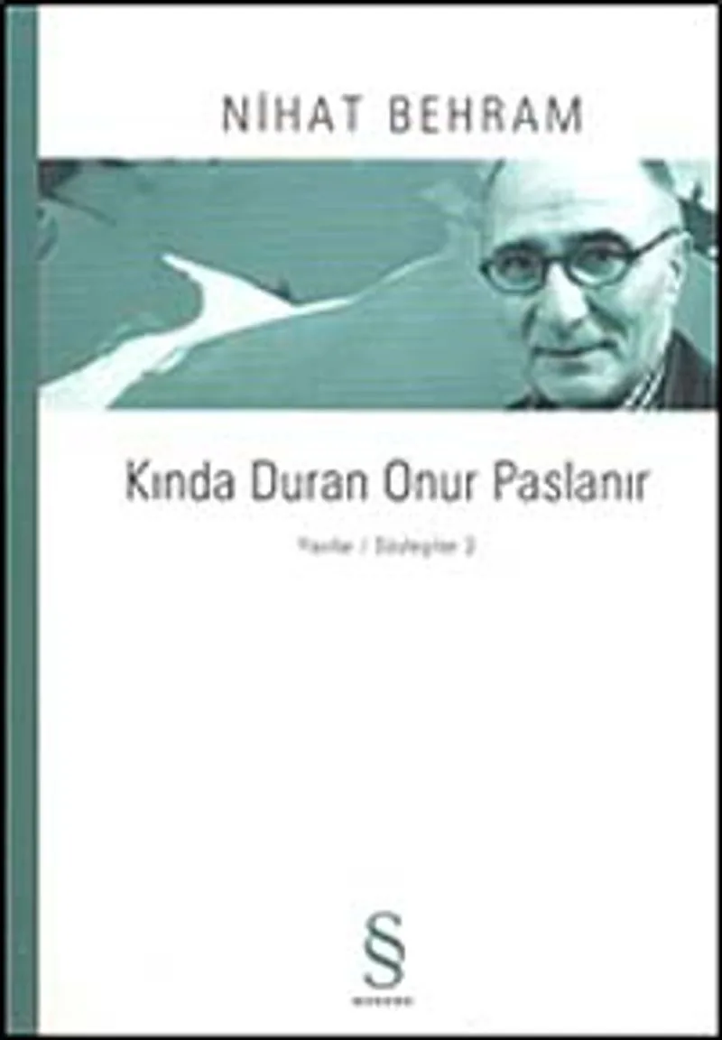 Kında Duran Onur Paslanır Yazılar / Söyleşiler 3