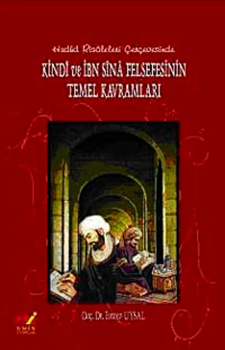 Kindi ve İbn Sina Felsefesinin Temel Kavramları