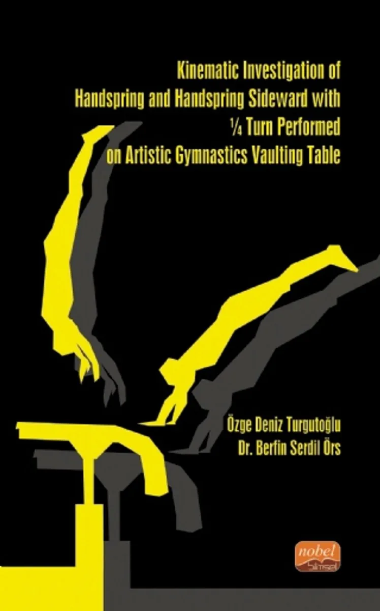 Kinematic Investigation of Handspring and Handspring Sideward With &frac14; Turn Performed on Artistic Gymnastics Vaulting Table