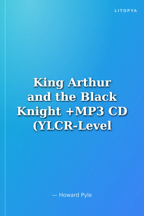 King Arthur and the Black Knight +MP3 CD (YLCR-Level 5)