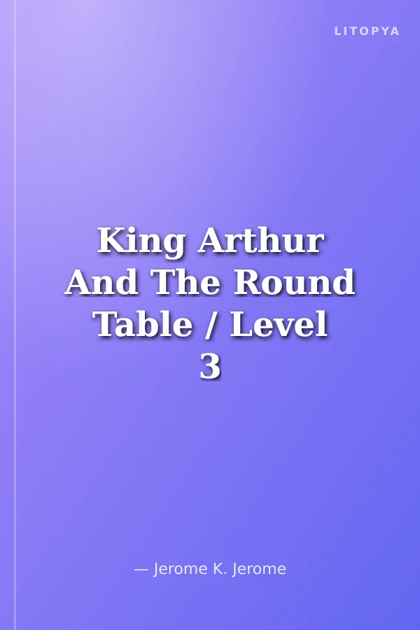 King Arthur And The Round Table / Level 3