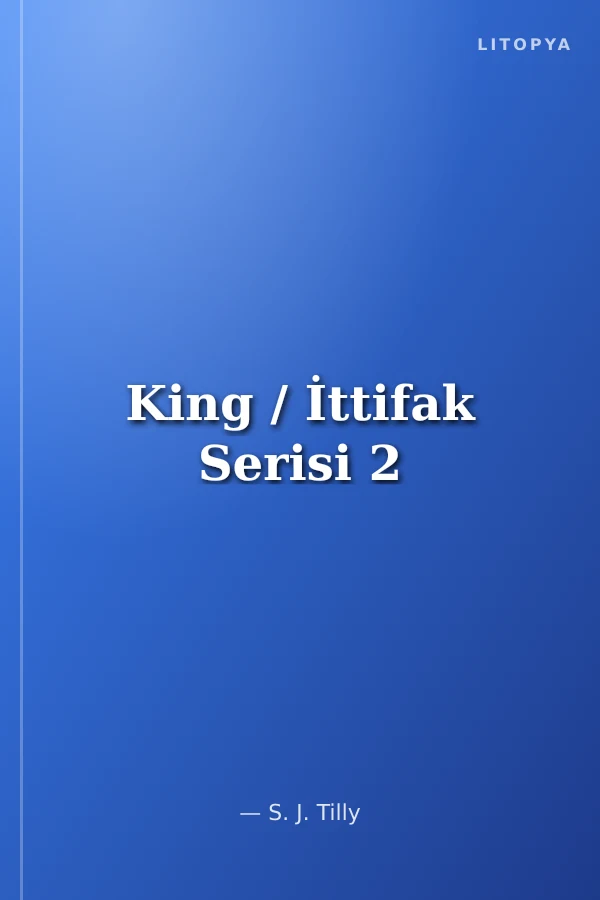King / İttifak Serisi 2