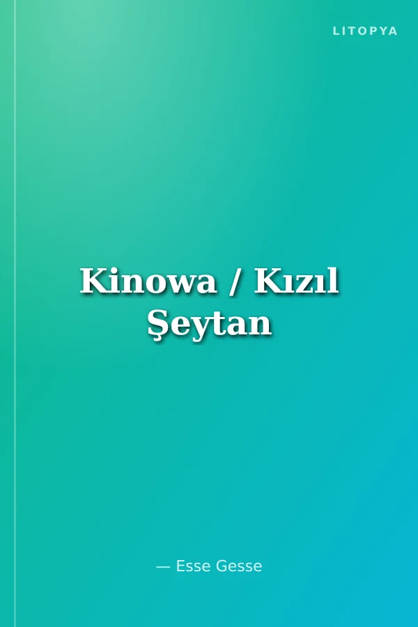 Kinowa / Kızıl Şeytan