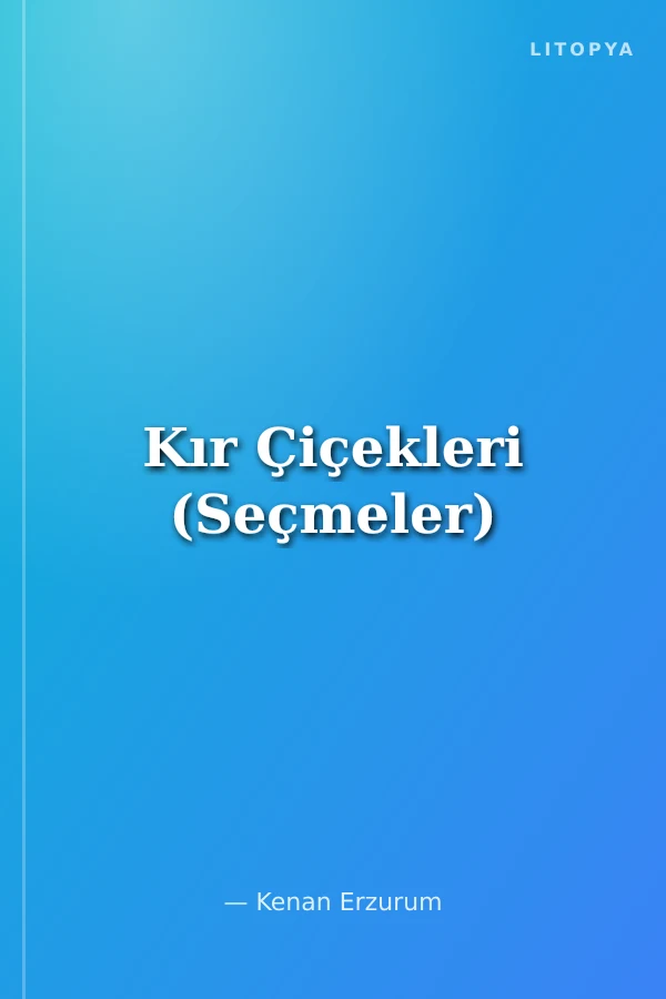 Kır Çiçekleri (Seçmeler)