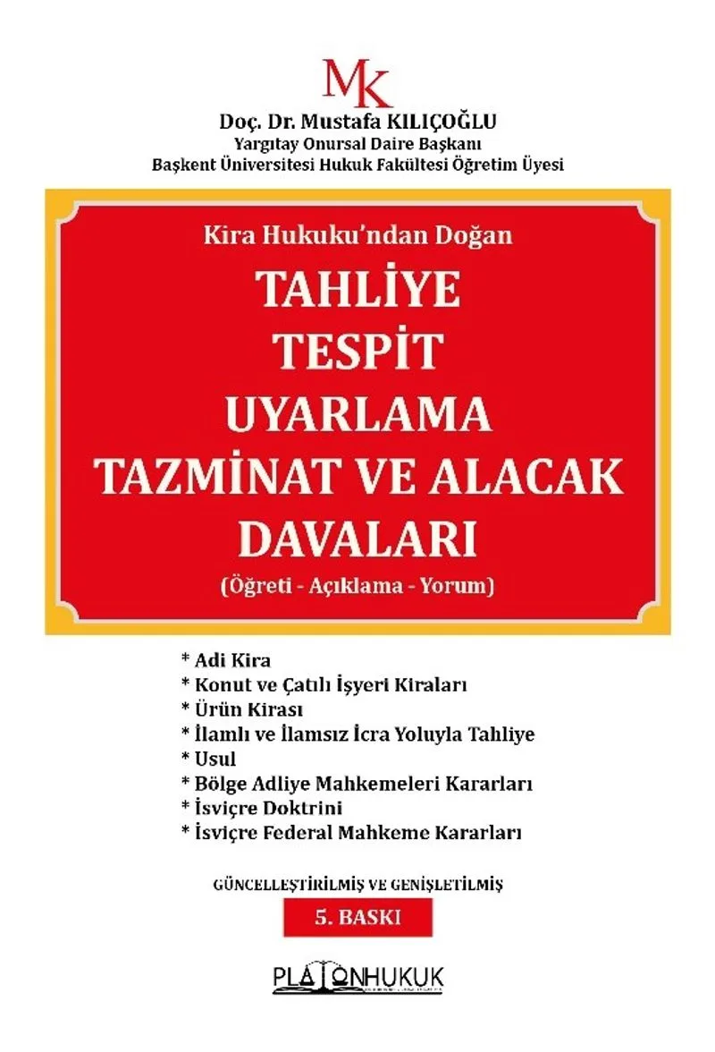 Kira Hukuku'ndan Doğan Tahliye Tespit Uyarlama Tazminat ve Alacak Davaları Öğreti - Açıklama - Yorum