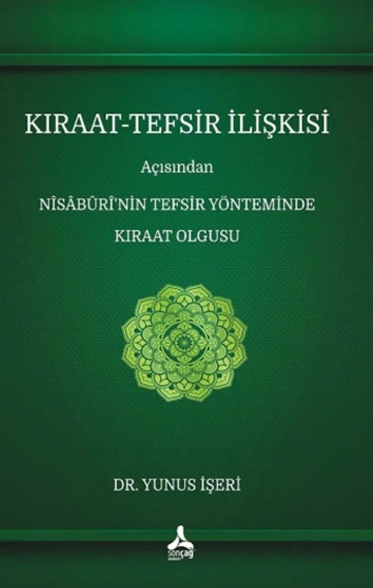 Kıraat-Tefsir İlişkisi Açısından Nîsaburi'nin Tefsir Yönteminde Kıraat Olgusu