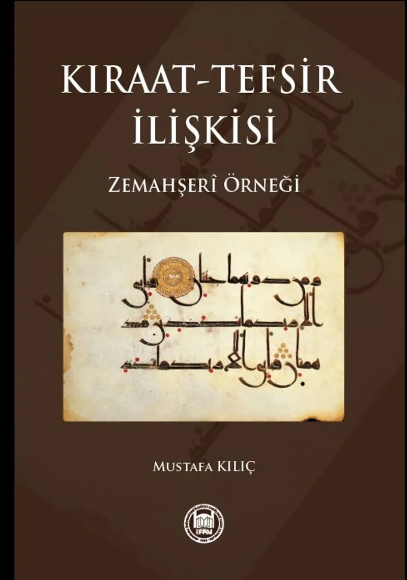 Kıraat-Tefsir İlişkisi Zemahşeri Örneği