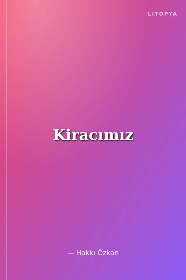 Kiracımız