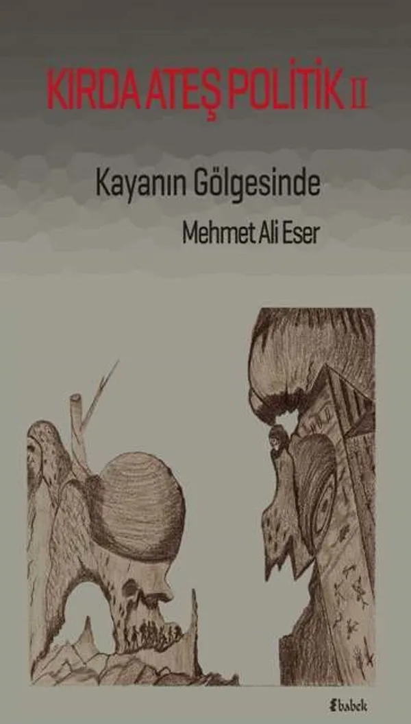 Kırda Ateş Politik 2 Kayanın Gölgesinde