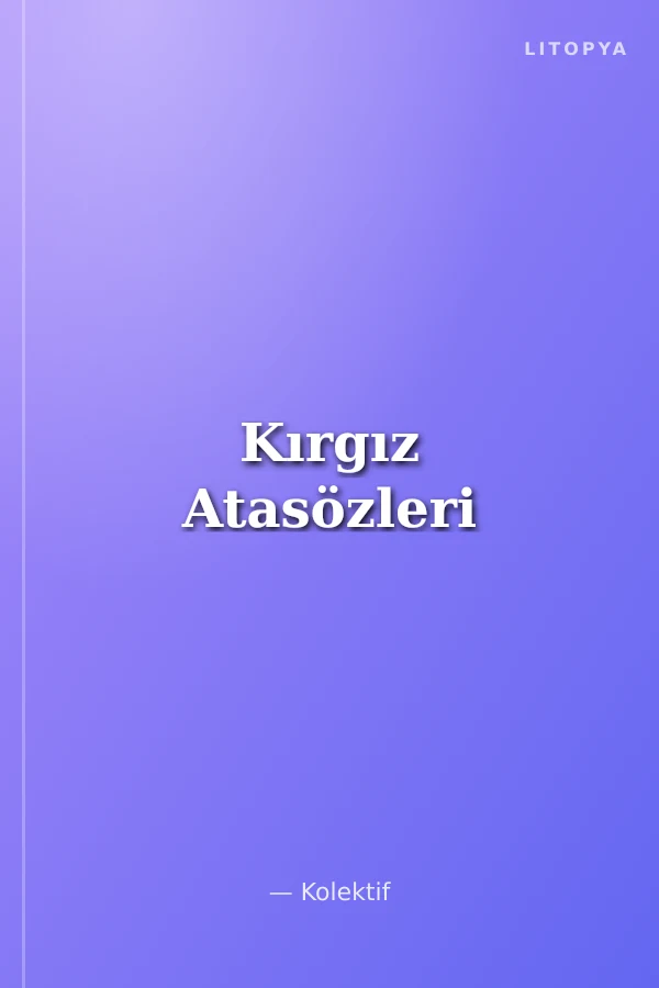 Kırgız Atasözleri