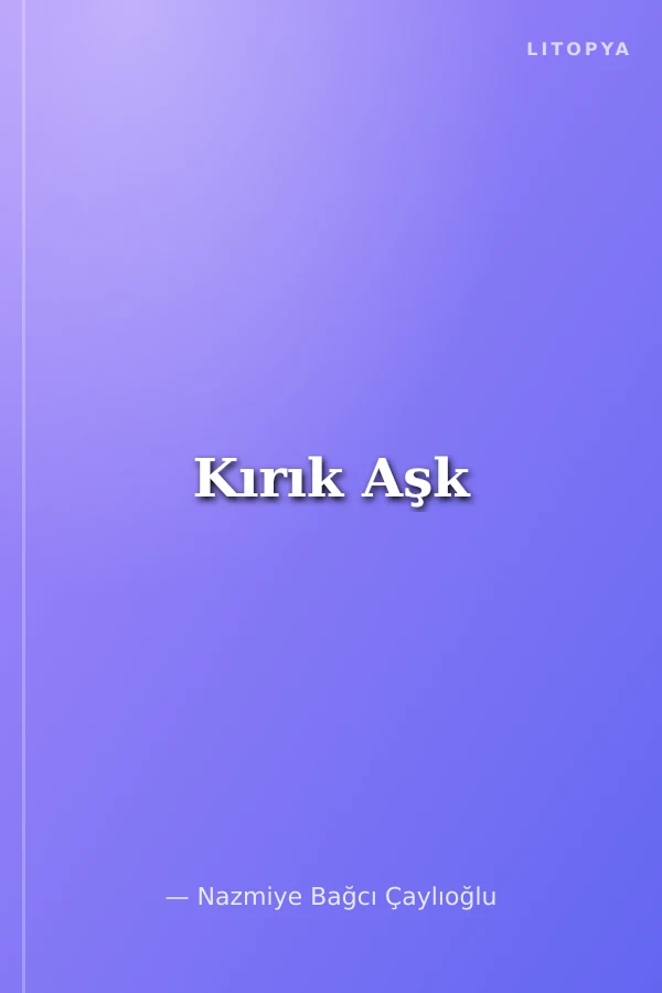 Kırık Aşk
