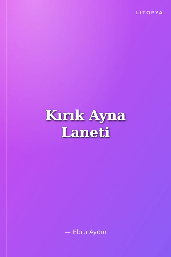 Kırık Ayna Laneti
