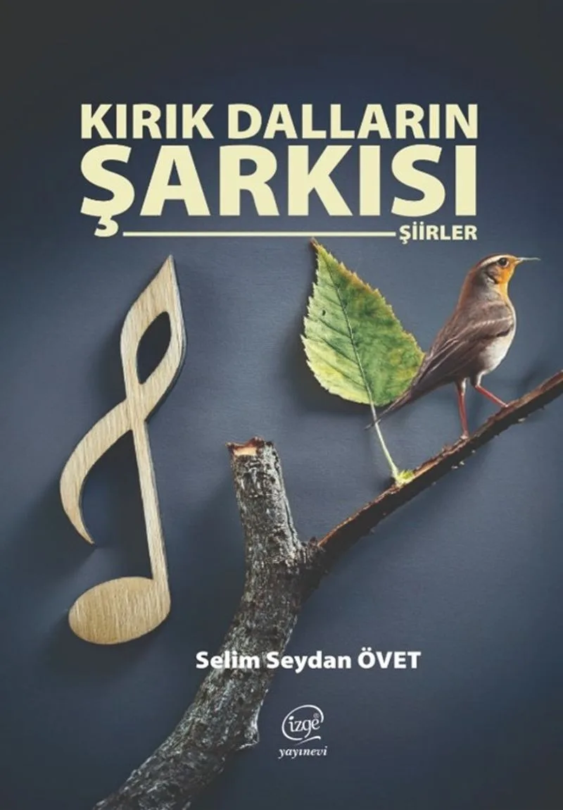 Kırık Dalların Şarkısı Şiirler