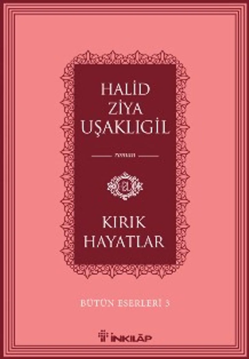 Kırık Hayatlar / Bütün Eserleri 3