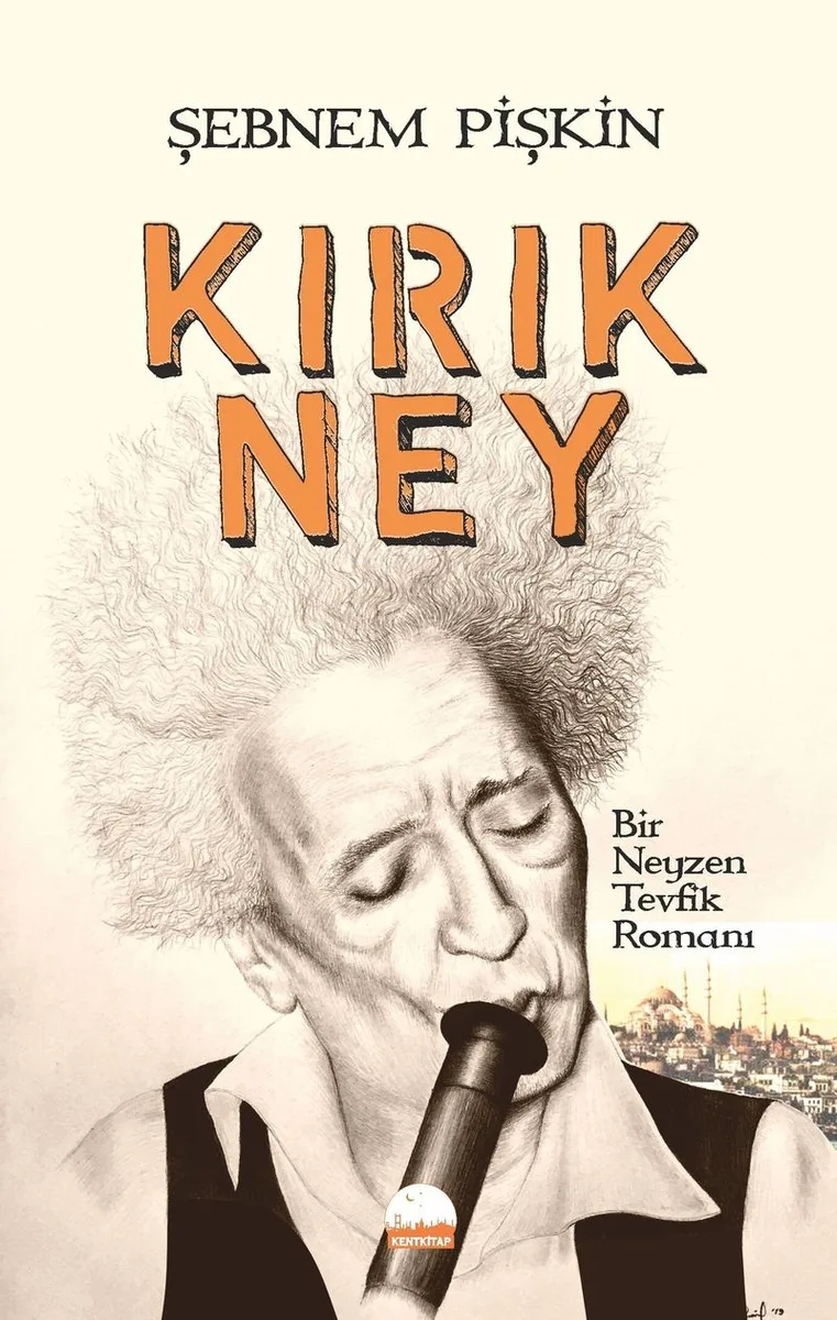 Kırık Ney Bir Neyzen Tevfik Romanı