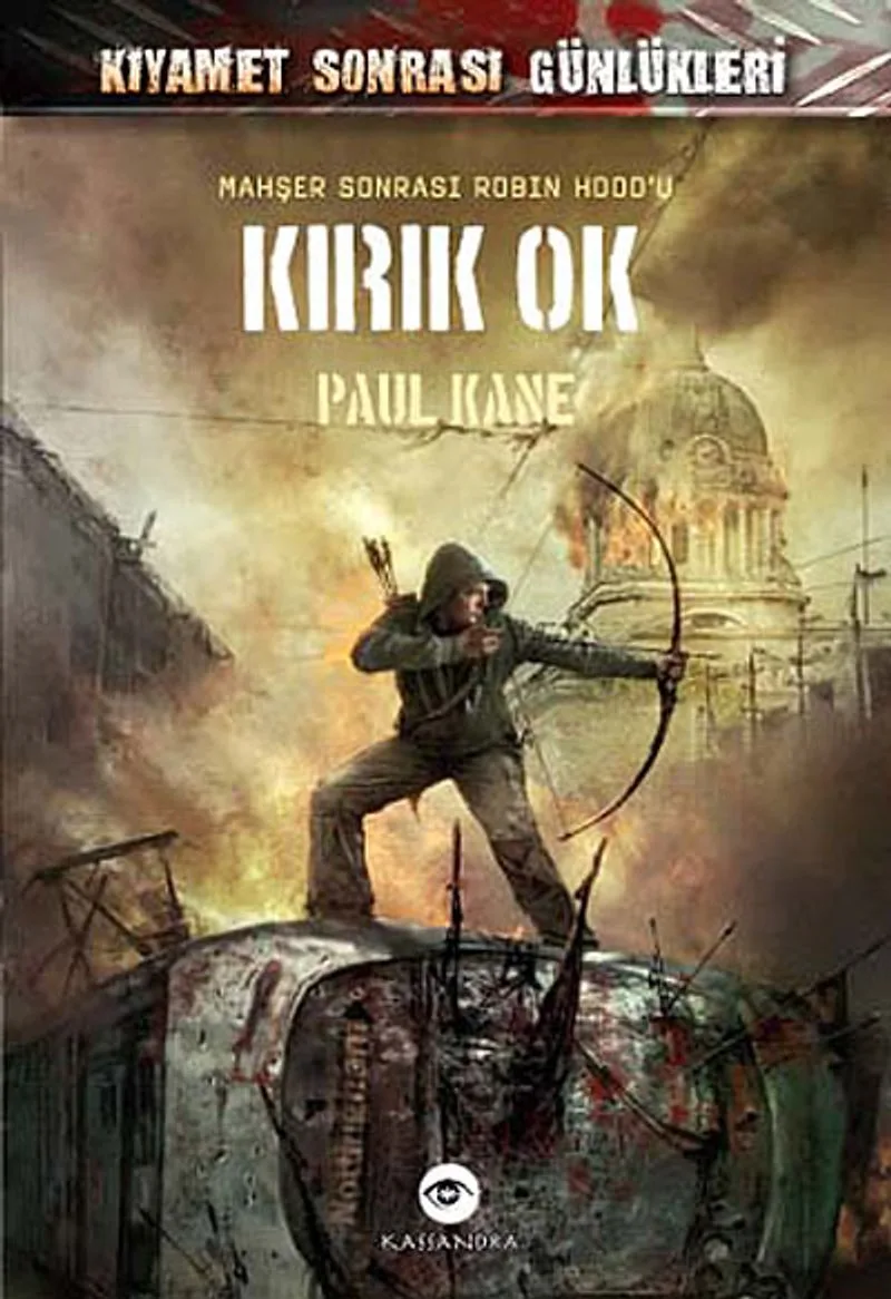 Kırık Ok / Kıyamet Sonrası Günlükleri