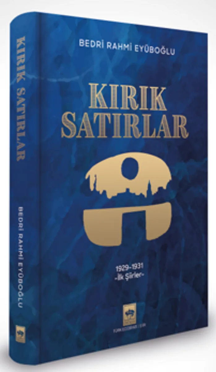 Kırık Satırlar 1929-1931 İlk Şiirler