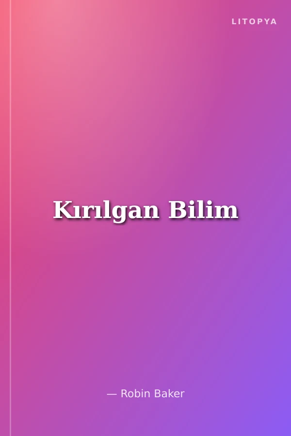 Kırılgan Bilim