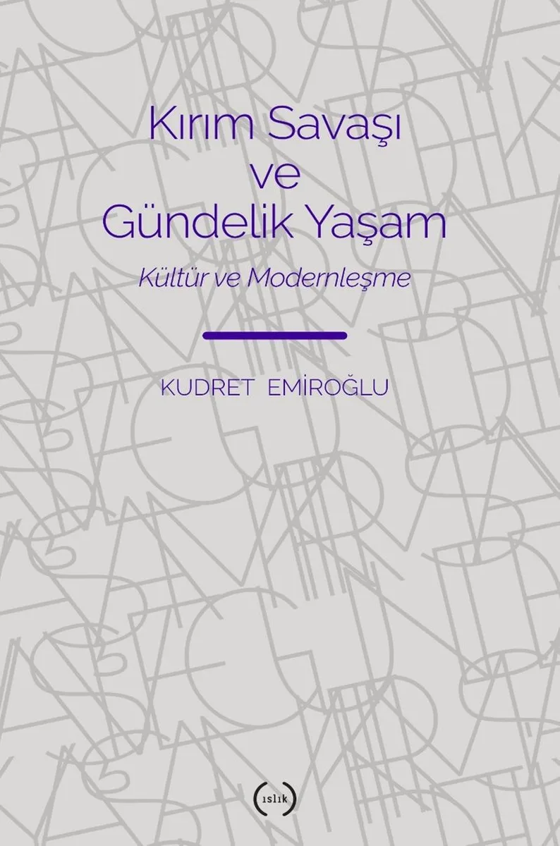Kırım Savaşı Ve Gündelik Yaşam Kültür ve Modernleşme