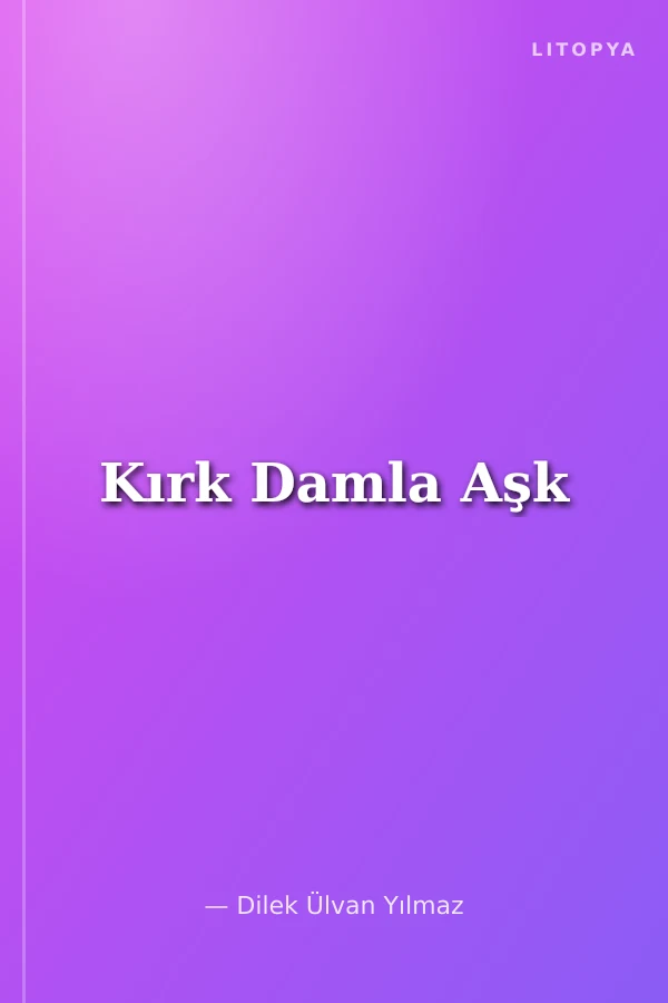 Kırk Damla Aşk
