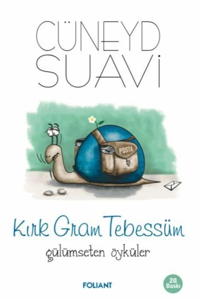 Kırk Gram Tebessüm Gülümseten Öyküler