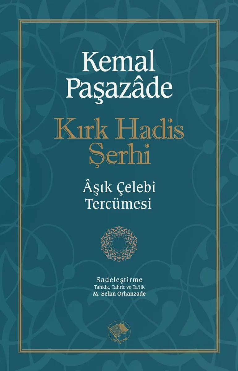 Kırk Hadis Şerhi Aşık Çelebi Tercümesi