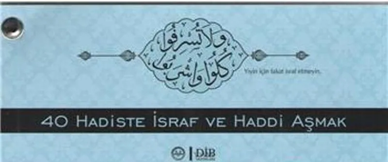 Kırk Hadiste İsraf ve Haddi Aşmak
