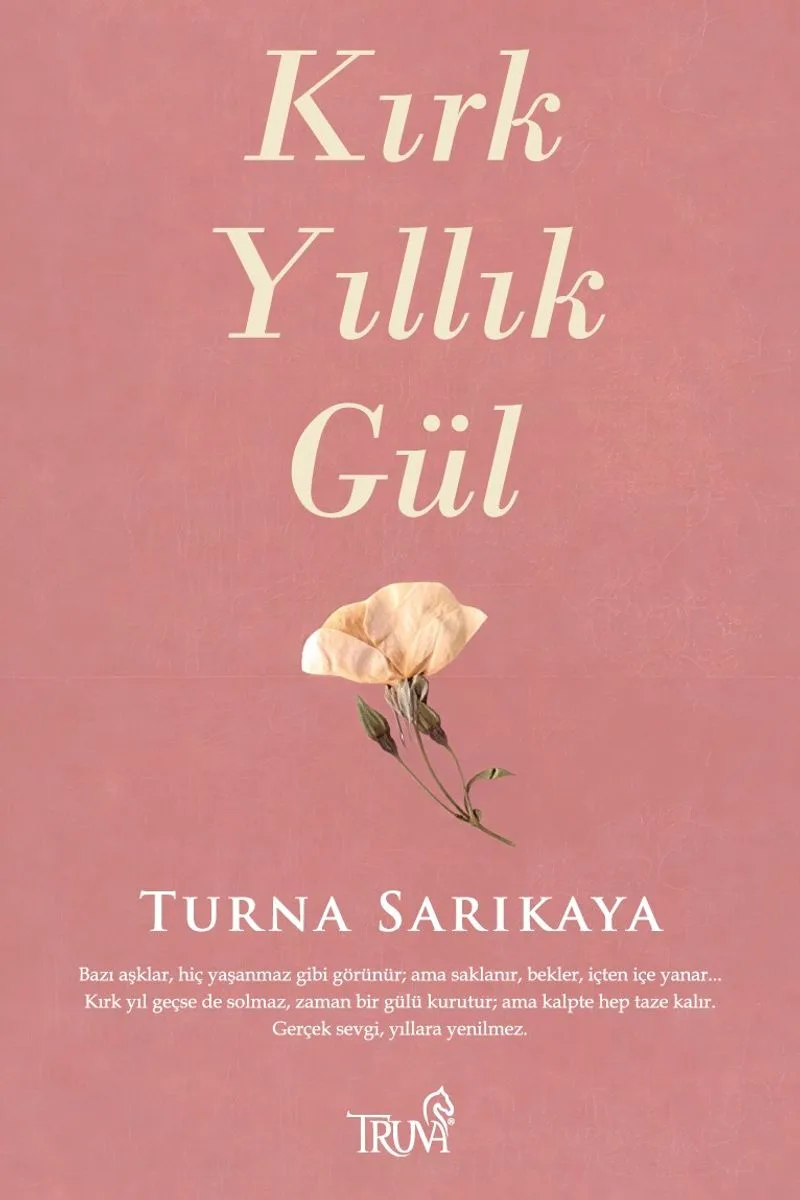 Kırk Yıllık Gül