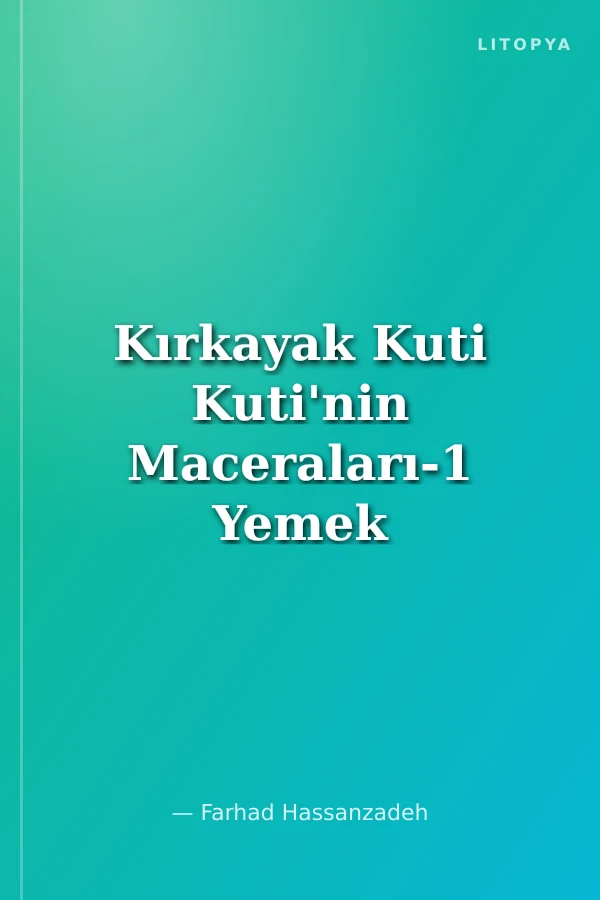 Kırkayak Kuti Kuti'nin Maceraları-1 Yemek Soğudu Kuti Kuti