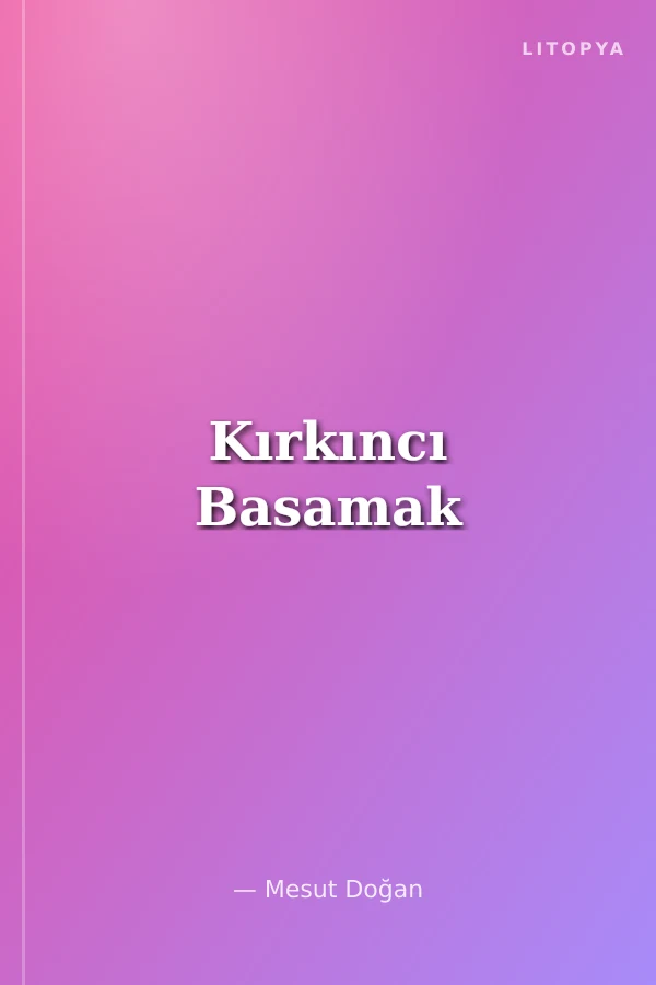 Kırkıncı Basamak