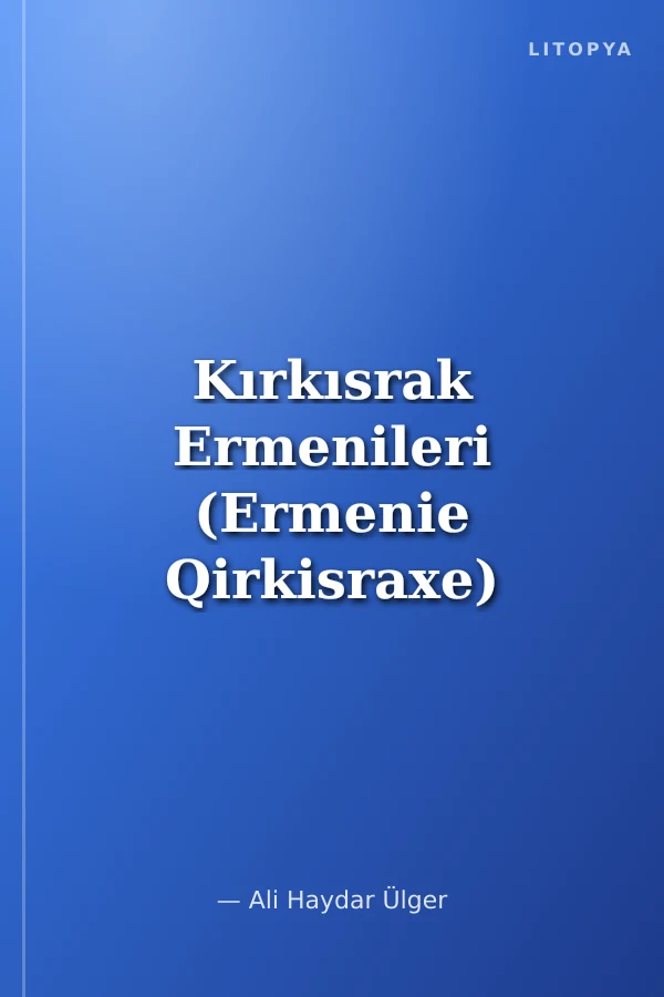 Kırkısrak Ermenileri (Ermenie Qirkisraxe)