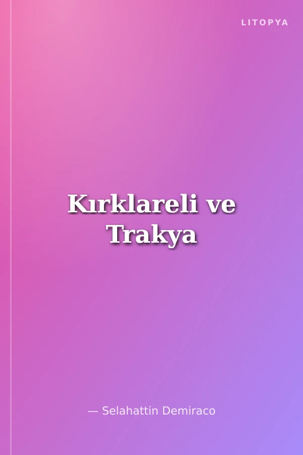 Kırklareli ve Trakya