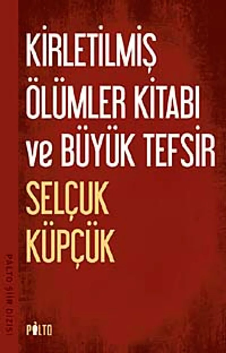 Kirletilmiş Ölümler Kitabı ve Büyük Tefsir