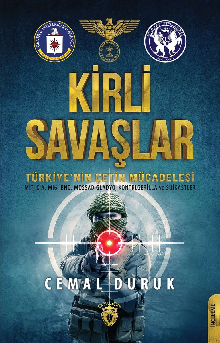Kirli Savaşlar Türkiye'nin Çetin Mücadelesi