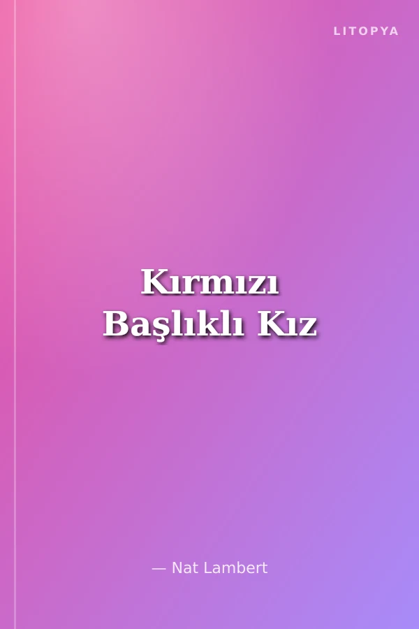 Kırmızı Başlıklı Kız