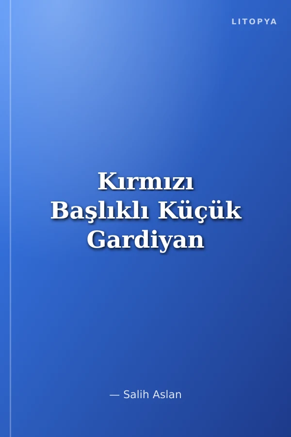 Kırmızı Başlıklı Küçük Gardiyan