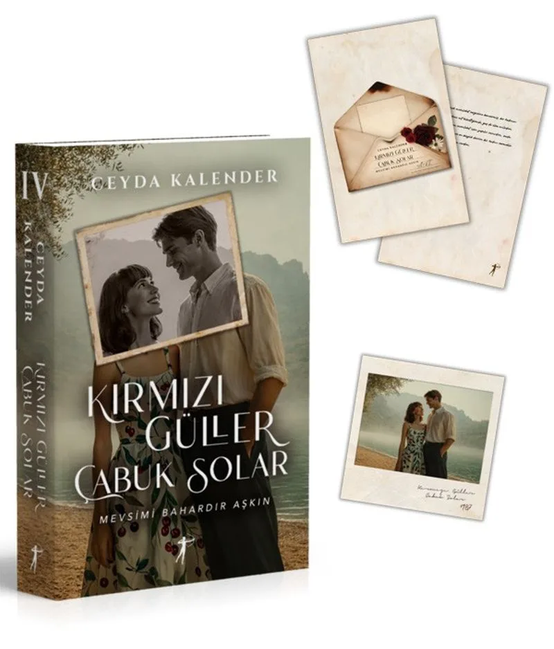 Kırmızı Güller Çabuk Solar IV / Mevsimi Bahardır Aşkın (Karton Kapak)