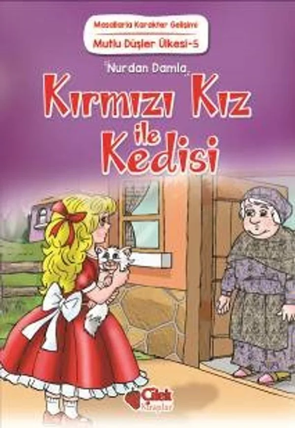 Kırmızı Kız ile Kedisi / Mutlu Düşler Ülkesi 5