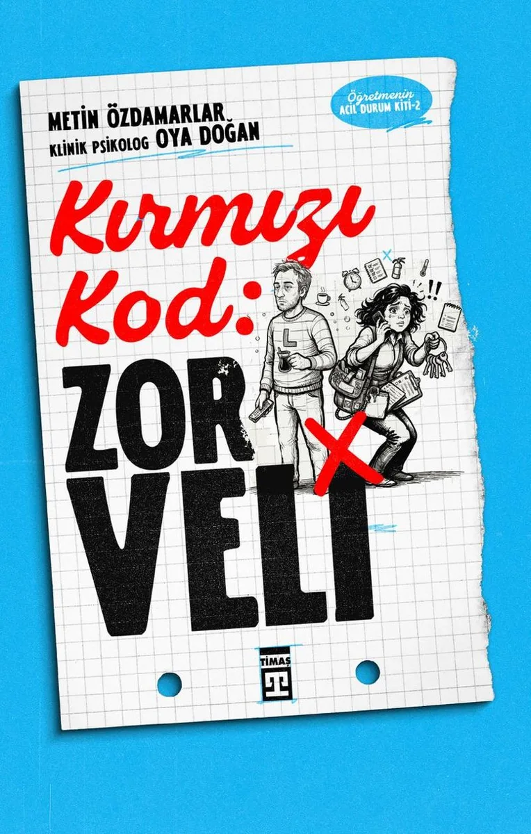 Kırmızı Kod: Zor Veli / Öğretmenin Acil Durum Kiti 2