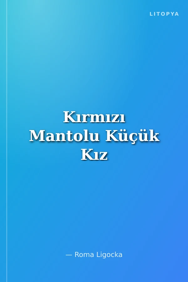 Kırmızı Mantolu Küçük Kız