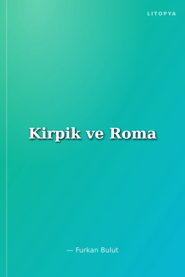 Kirpik ve Roma