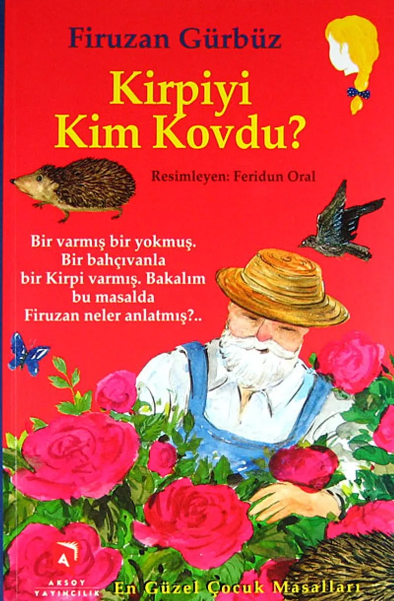 Kirpiyi Kim Kovdu?