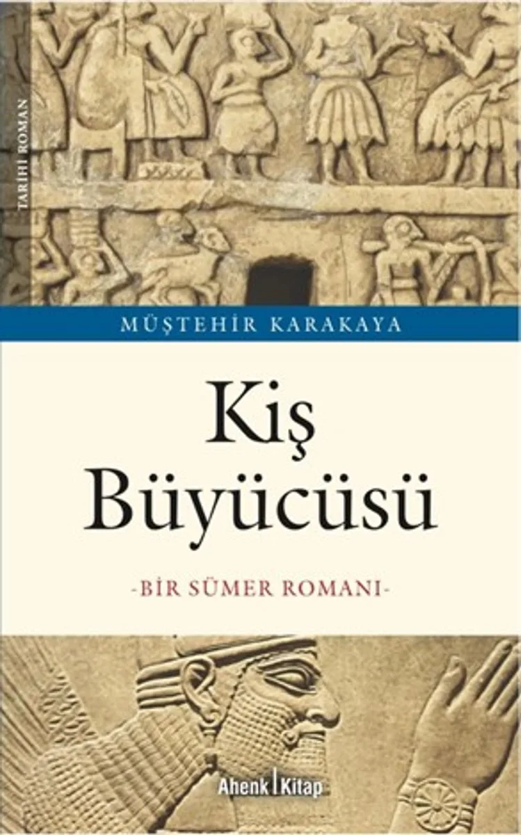 Kiş Büyücüsü Bir Sümer Romanı