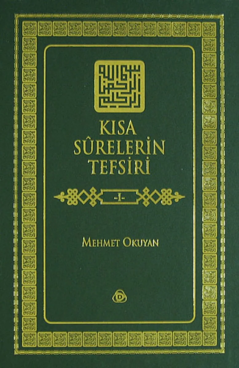 Kısa Surelerin Tefsiri 1. Cilt