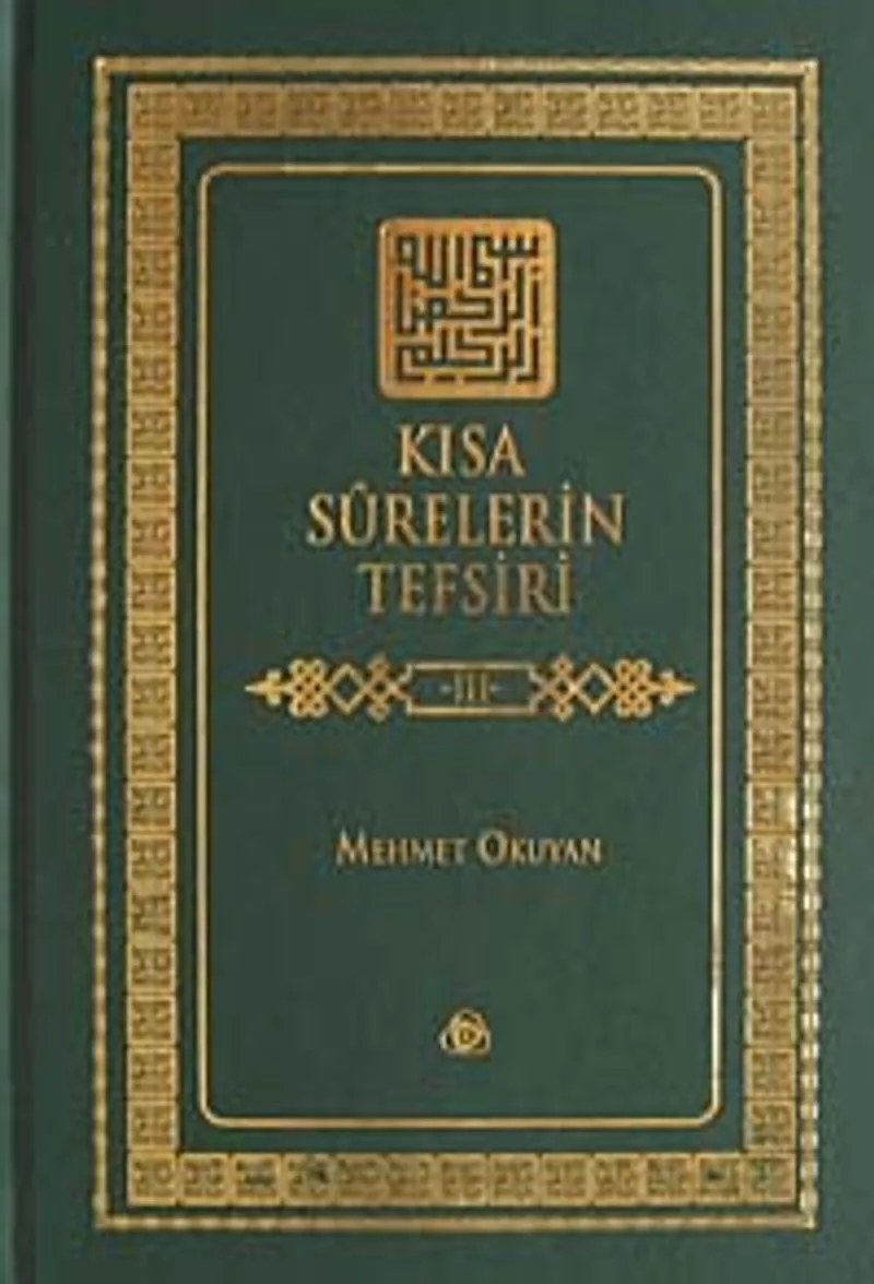 Kısa Surelerin Tefsiri 3. Cilt