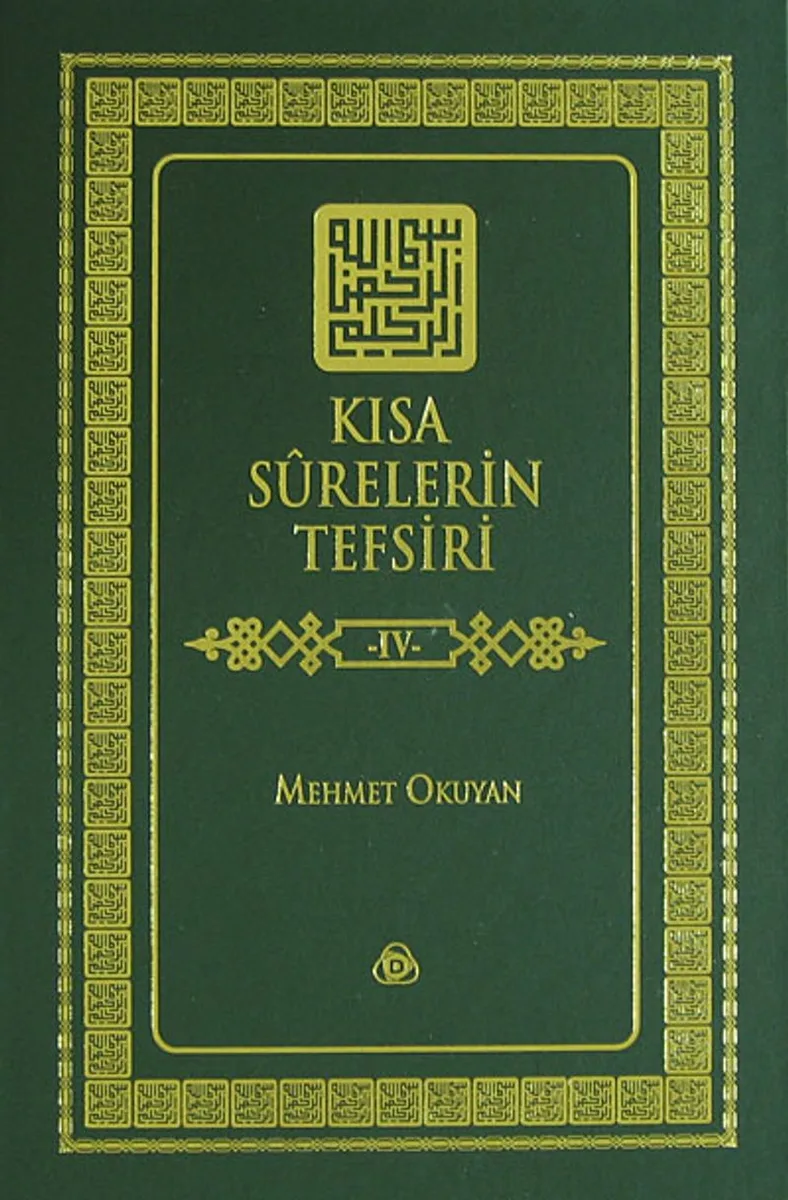 Kısa Surelerin Tefsiri 4. Cilt