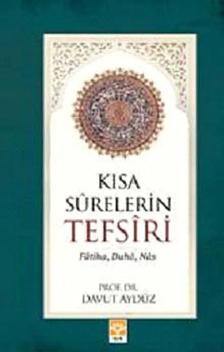 Kısa Surelerin Tefsiri (Fatiha-Duha-Nas)