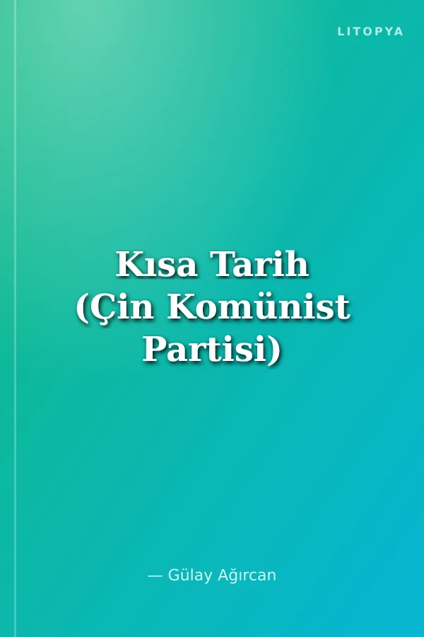 Kısa Tarih (Çin Komünist Partisi)